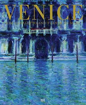 Hardcover Venice: From Canaletto and Turner to Monet Book