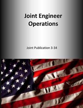 Paperback Joint Engineer Operations: Joint Publication 3-34 Book