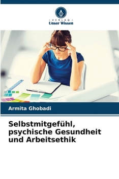 Paperback Selbstmitgefühl, psychische Gesundheit und Arbeitsethik [German] Book