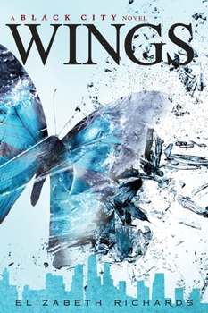 Wings - Book #3 of the Black City