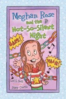 Paperback Meghan Rose and the Not-So-Silent Night Book