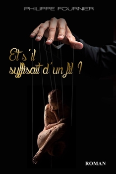 Paperback Et s'Il Suffisait d'Un Fil ? [French] Book