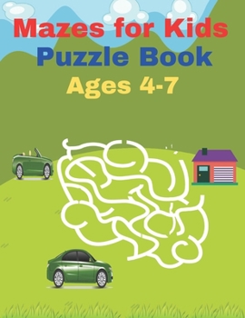 Paperback Mazes for Kids Puzzle Book Ages 4-7: 100 Amazing Mazes for Kids Ages 4-7 Book