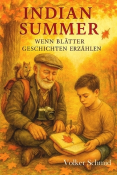 Indian Summer – Wenn Blätter Geschichten erzählen (German Edition)