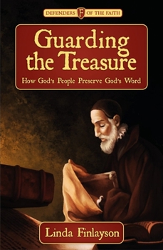 Paperback Guarding the Treasure: How God's People Preserve God's Word Book