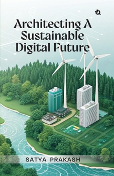 Paperback Architecting a Sustainable Digital Future Book