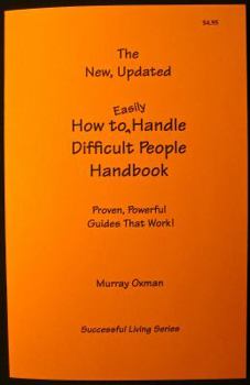 Pamphlet The New, Updated How to Easily Handle Difficult People Handbook (Successful Living) Book