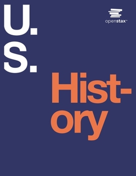 Paperback U.S. History by OpenStax (Print Version, Paperback, B&W, Volume 1 & 2) Book