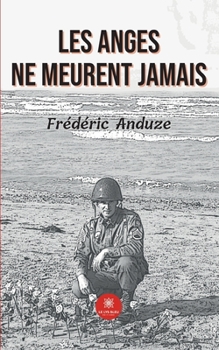 Paperback Les anges ne meurent jamais [French] Book