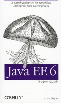 Paperback Java Ee 6 Pocket Guide: A Quick Reference for Simplified Enterprise Java Development Book