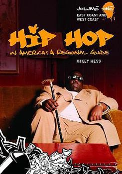 Hardcover Hip Hop in America: A Regional Guide: Volume 1: East Coast and West Coast Book