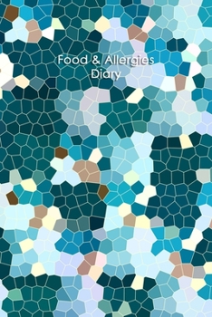 Paperback Food & Allergies Diary: Practical Diary for Food Sensitivities - Track your Symptoms and Indentify your Intolerances and Allergies Book