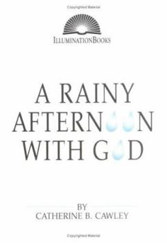 Paperback A Rainy Afternoon With God (Illuminationbooks) Book