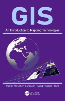 Hardcover GIS: An Introduction to Mapping Technologies Book