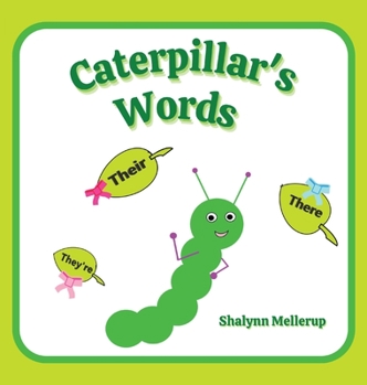 Hardcover Caterpillar's Words: They're, Their, and There Book