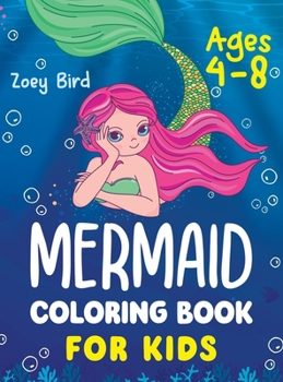Hardcover Mermaid Coloring Book for Kids: Coloring Activity for Ages 4 - 8 Book