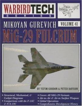 Warbirdtech Series, Volume 41: Mikoyan Gurevich MiG-29 Fulcrum - Book #41 of the WarbirdTech