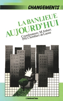 Paperback La banlieue aujourd'hui [French] Book