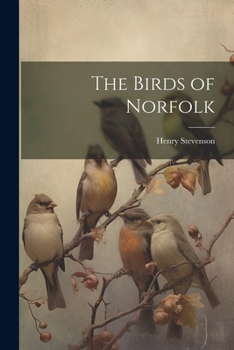 Paperback The Birds of Norfolk Book