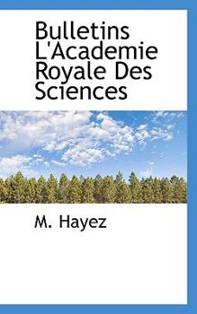 Bulletins L'Academie Royale des Sciences