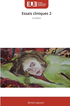 Essais cliniques 2 (French Edition)