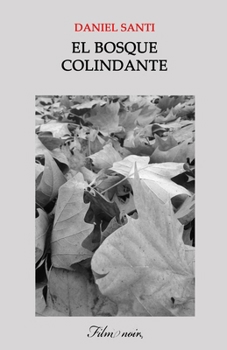 Paperback El bosque colindante [Spanish] Book