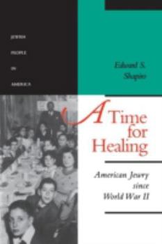 Paperback A Time for Healing: American Jewry Since World War II Volume 5 Book