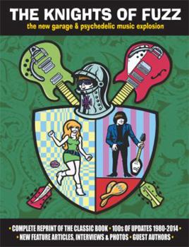 Paperback The Knights of Fuzz: the new garage & psychedelic music explosion Book