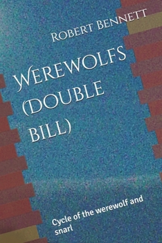 Paperback Werewolfs (Double bill): Cycle of the werewolf and snarl Book