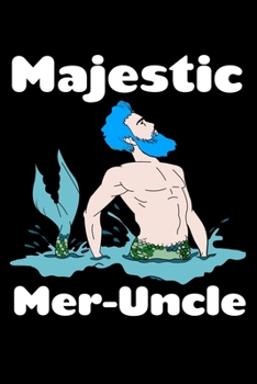 Paperback Majestic Mer-Uncle: Weekly Planner Book