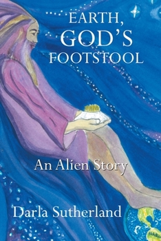 Paperback Earth, God's Footstool: An Alien Story Book