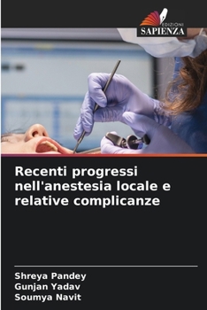Recenti progressi nell'anestesia locale e relative complicanze (Italian Edition)
