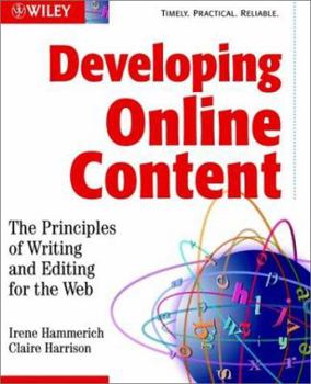 Paperback Developing Online Content: The Principles of Writing and Editing for the Web Book