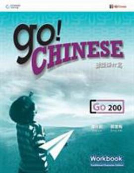 Paperback Go! Chinese - Go200 Workbook (Traditional Characters) (Chinese and English Edition) Book
