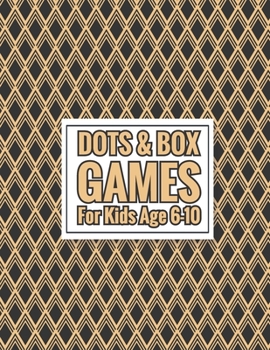 Paperback Dots & Box Games For Kids Age 6-10: free time and Fun Challenge Game -Traveling & Holidays game book -2 Player Activity Book - Pen and Paper Game -Toe Book
