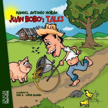 Perfect Paperback Juan Bobo’s Tales | Los cuentos de Juan Bobo Book