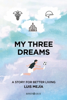 Paperback My three dreams: A story for better living Book