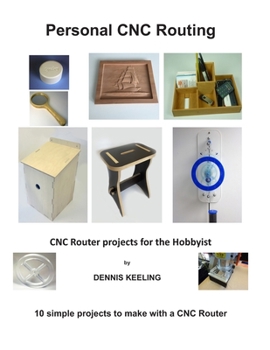 Paperback CNC Router Projects for the Hobbyist Book