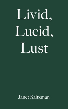 Paperback Livid, Lucid, Lust Book