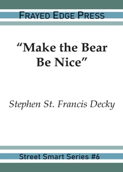 Paperback "Make the Bear Be Nice" Book