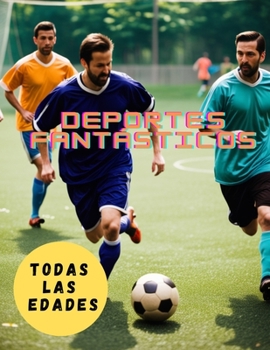 deportes fantásticos (Spanish Edition)