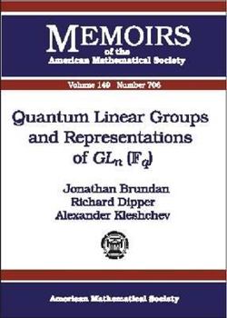 Paperback Quantum Linear Groups and Representations of Gln (Fq) (Memoirs of the American Mathematical Society) Book