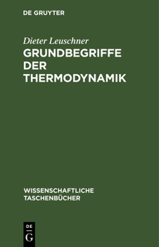 Hardcover Grundbegriffe Der Thermodynamik [German] Book