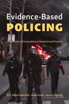 Paperback Evidence-Based Policing: An Evolution of Innovations in Research and Practice Book