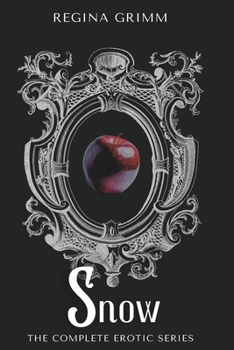 Paperback Snow: The Complete Erotic Series Book