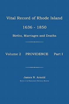 Paperback Vital Record of Rhode Island 1636-1850: Births, Marriages and Deaths: Providence Book