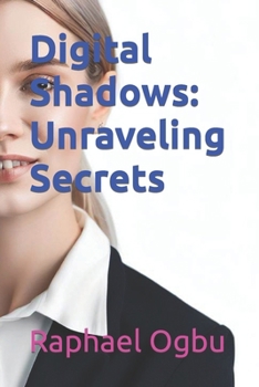 Paperback Digital Shadows: Unraveling Secrets [Large Print] Book