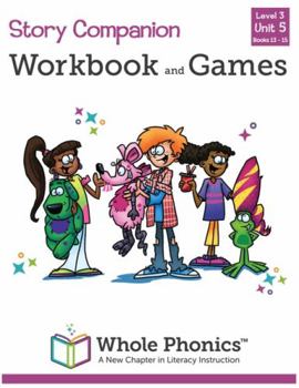 Whole Phonics Story Companion Workbook and Games Level 3, Unit 5, Books 13-15