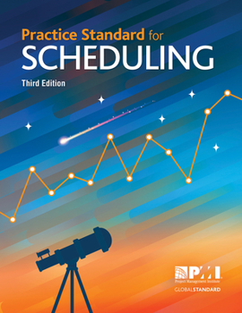 Paperback Practice Standard for Scheduling - Third Edition Book