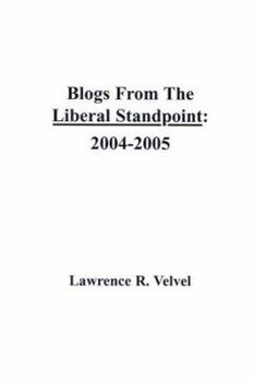 Paperback Blogs from the Liberal Standpoint Book